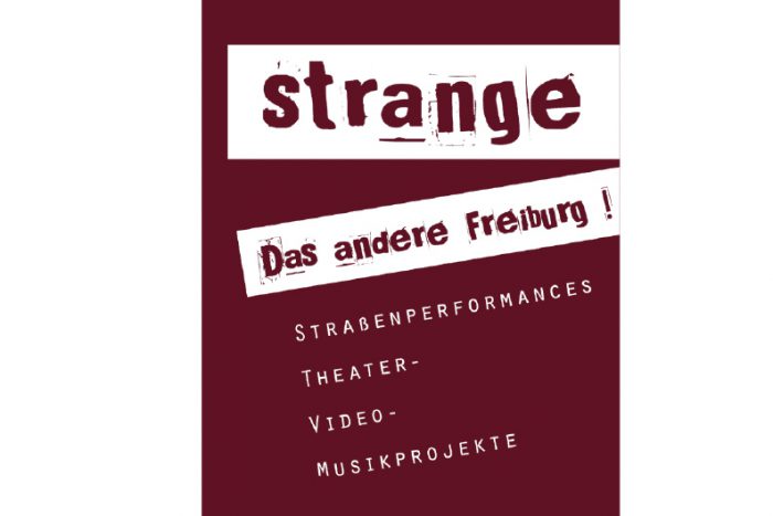 Theaterangebot: Strange – Das Andere Freiburg!